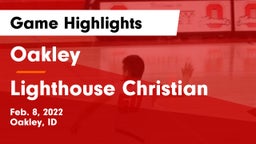 Oakley  vs Lighthouse Christian Game Highlights - Feb. 8, 2022