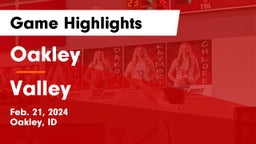 Oakley  vs Valley  Game Highlights - Feb. 21, 2024