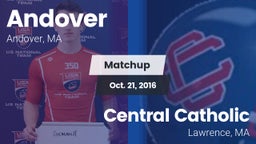 Matchup: Andover  vs. Central Catholic  2016
