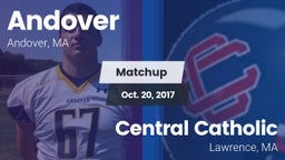 Matchup: Andover  vs. Central Catholic  2017