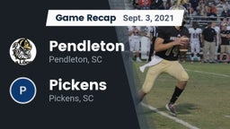 Recap: Pendleton  vs. Pickens  2021