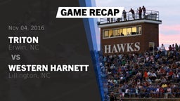 Recap: Triton  vs. Western Harnett  2016