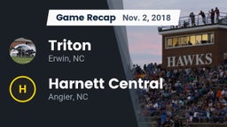 Recap: Triton  vs. Harnett Central  2018
