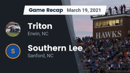 Recap: Triton  vs. Southern Lee  2021