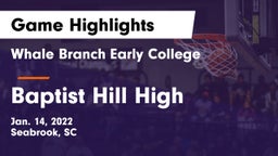 Whale Branch Early College  vs Baptist Hill High Game Highlights - Jan. 14, 2022