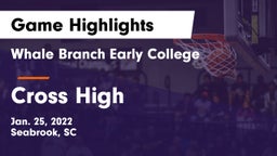 Whale Branch Early College  vs Cross High Game Highlights - Jan. 25, 2022