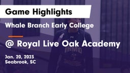 Whale Branch Early College  vs @ Royal Live Oak Academy Game Highlights - Jan. 20, 2023