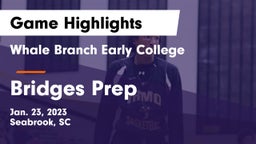 Whale Branch Early College  vs Bridges Prep Game Highlights - Jan. 23, 2023