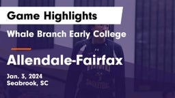 Whale Branch Early College  vs Allendale-Fairfax  Game Highlights - Jan. 3, 2024