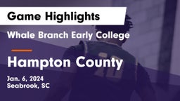 Whale Branch Early College  vs Hampton County   Game Highlights - Jan. 6, 2024