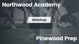 Matchup: Northwood Academy vs. Pinewood Prep  2016