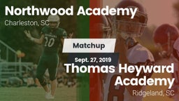 Matchup: Northwood Academy vs. Thomas Heyward Academy  2019