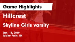 Hillcrest  vs Skyline Girls varsity Game Highlights - Jan. 11, 2019