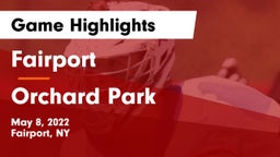 Fairport  vs Orchard Park  Game Highlights - May 8, 2022