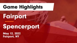 Fairport  vs Spencerport  Game Highlights - May 12, 2022