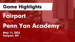 Fairport  vs Penn Yan Academy  Game Highlights - May 11, 2023