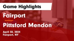 Fairport  vs Pittsford Mendon  Game Highlights - April 30, 2024