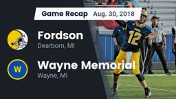 Recap: Fordson  vs. Wayne Memorial  2018