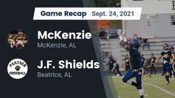 Recap: McKenzie  vs. J.F. Shields  2021