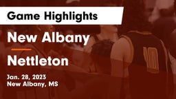 New Albany  vs Nettleton  Game Highlights - Jan. 28, 2023