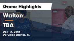 Walton  vs TBA Game Highlights - Dec. 14, 2018