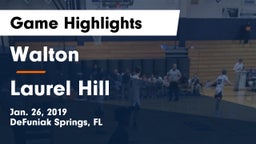 Walton  vs Laurel Hill Game Highlights - Jan. 26, 2019