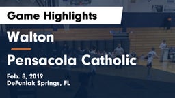 Walton  vs Pensacola Catholic  Game Highlights - Feb. 8, 2019