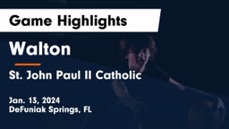 Walton  vs St. John Paul II Catholic  Game Highlights - Jan. 13, 2024