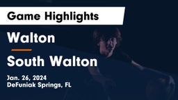 Walton  vs South Walton  Game Highlights - Jan. 26, 2024