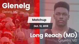 Matchup: Glenelg vs. Long Reach  (MD) 2018