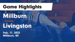 Millburn  vs Livingston  Game Highlights - Feb. 17, 2023