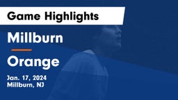 Millburn  vs Orange  Game Highlights - Jan. 17, 2024