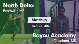 Matchup: North Delta vs. Bayou Academy  2016