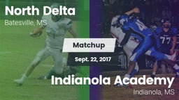 Matchup: North Delta vs. Indianola Academy  2017