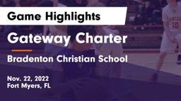 Gateway Charter  vs Bradenton Christian School Game Highlights - Nov. 22, 2022