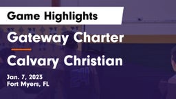 Gateway Charter  vs Calvary Christian  Game Highlights - Jan. 7, 2023