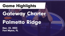 Gateway Charter  vs Palmetto Ridge  Game Highlights - Dec. 22, 2023