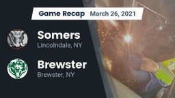 Recap: Somers  vs. Brewster  2021