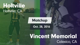 Matchup: Holtville vs. Vincent Memorial  2016