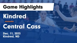 Kindred  vs Central Cass  Game Highlights - Dec. 11, 2023