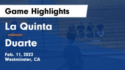 La Quinta  vs Duarte Game Highlights - Feb. 11, 2022
