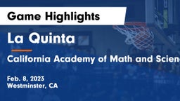 La Quinta  vs California Academy of Math and Science Game Highlights - Feb. 8, 2023
