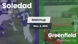 Matchup: Soledad vs. Greenfield  2016