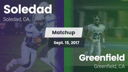 Matchup: Soledad vs. Greenfield  2017