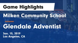 Milken Community School vs Glendale Adventist Game Highlights - Jan. 15, 2019