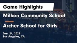 Milken Community School vs Archer School for Girls Game Highlights - Jan. 24, 2022