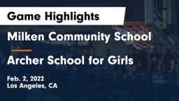 Milken Community School vs Archer School for Girls Game Highlights - Feb. 2, 2022