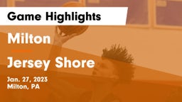 Milton  vs Jersey Shore  Game Highlights - Jan. 27, 2023
