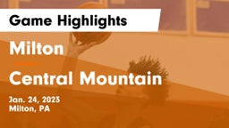 Milton  vs Central Mountain  Game Highlights - Jan. 24, 2023