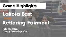 Lakota East  vs Kettering Fairmont Game Highlights - Feb. 25, 2023